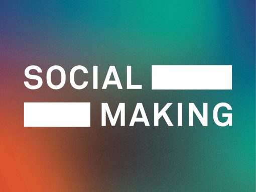 Social Making 2018: Socially Engaged Practice Now and Next